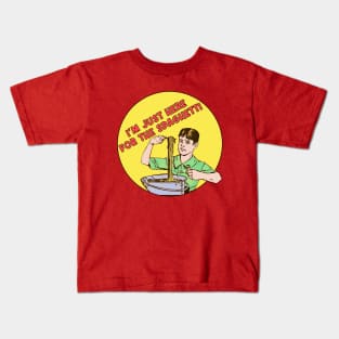 I'm Just Here for the Spaghetti Kids T-Shirt